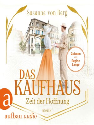 cover image of Das Kaufhaus--Zeit der Hoffnung--Die Kaufhaus-Saga, Band 4 (Ungekürzt)